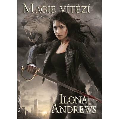 Kate Daniels 10 - Magie vítězí