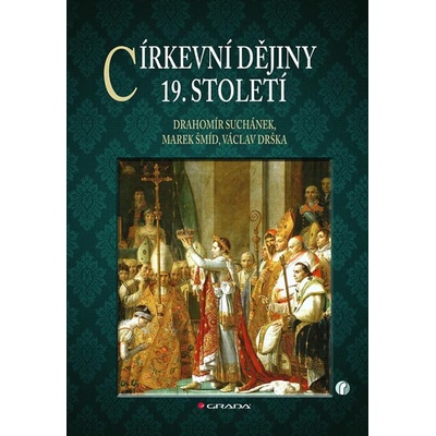Církevní dějiny - Drahomír Suchánek