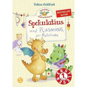 Spekulatius, der Weihnachtsdrache. Spekulatius und Plusminus, der Mathedrache | Milla Kerwien (ISBN: 9783505152894)