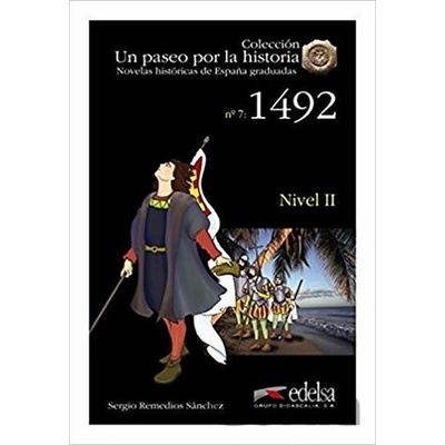 Un paseo por la historia 2 1492 Remedios Sergio Sánchez