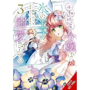 The Small-Animallike Lady Is Adored by the Ice Prince, Vol. 3 (ISBN: 9781975399283)