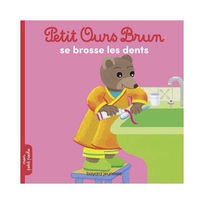 Petit Ours Brun se brosse les dents | Marie Aubinais