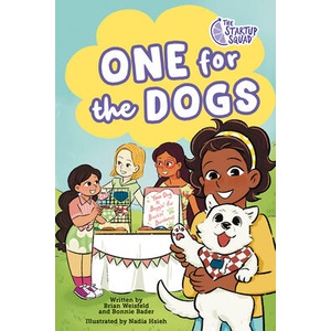 The Startup Squad: One for the Dogs: A Graphic Novel | Bonnie Bader, Nadia Hsieh (ISBN: 9780593621646)