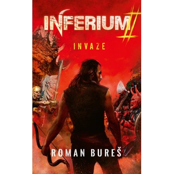 Inferium 2 - Invaze - Bureš Roman