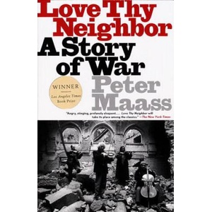 Love Thy Neighbor | Peter Maass (ISBN: 9780679763895)