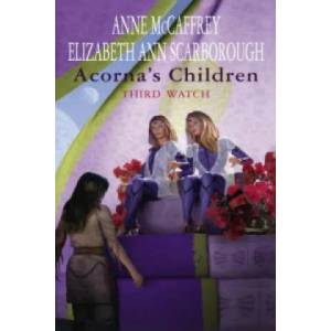 Acorna's Children: Third Watch | Anne McCaffrey (2008)