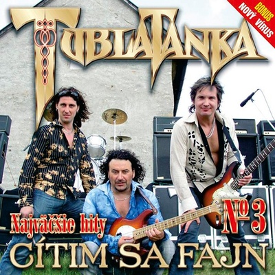 Tublatanka Cítim Sa Fajn: Najväčšie Hity No. 3