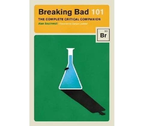 Breaking Bad 101 - Alan Sepinwall