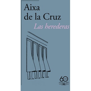LAS HEREDERAS | AIXA DE LA CRUZ (2024)