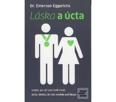 Láska a úcta - E. Eggerichs