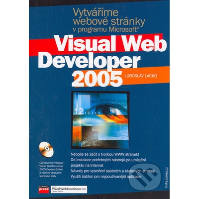 Vytváříme webové stránky v programu Microsoft Visual Web Developer 2005 - Ľuboslav Lacko