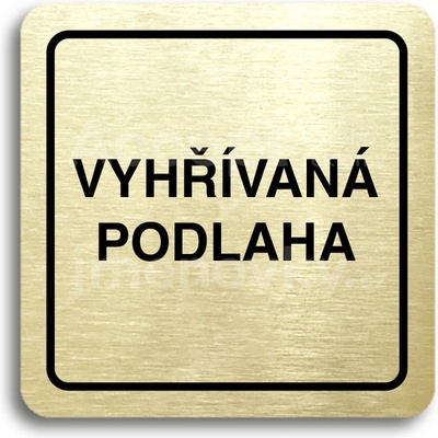 ACCEPT Piktogram vyhřívaná podlaha - zlatá tabulka - černý tisk