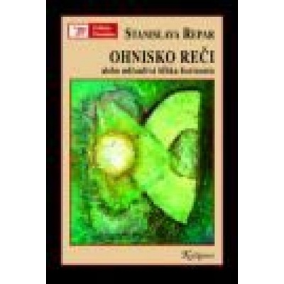 Ohnisko reči alebo mlčanlivá hĺbka horizontu Repar Stanislava