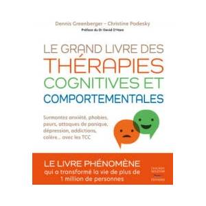 Le grand livre des thérapies cognitives et comportementales | Dennis Greenberger, Christine Padesky (ISBN: 9782365494687)