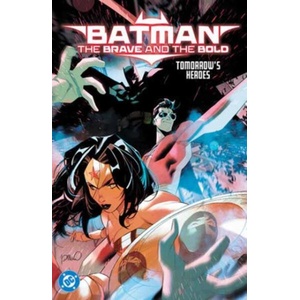 Batman: The Brave and the Bold: Tomorrow's Heroes (ISBN: 9781799506751)