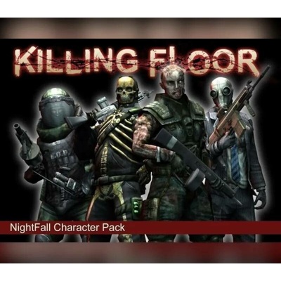 Killing Floor - Nightfall Character Pack