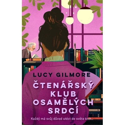 Čtenářský klub osamělých srdcí - Lucy Gilmore