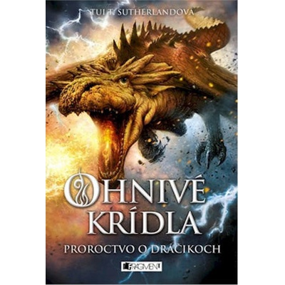 Ohnivé krídla: Proroctvo o dráčikoch Tui T. Sutherland