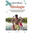 Tátologie