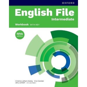 English File fifth edition: Intermediate: Workbook with key (2025)
