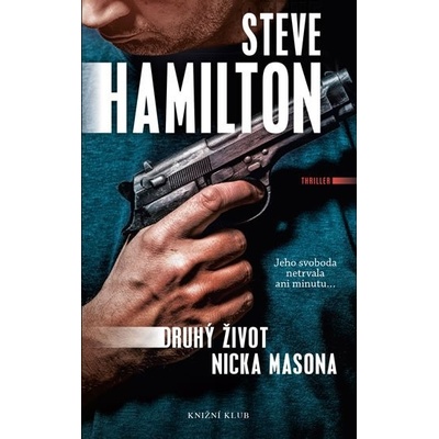 Druhý život Nicka Masona - Hamilton Steve