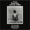 Karel Kryl - Bratříčku, zavírej vrátka LP