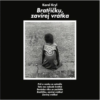 Karel Kryl - Bratříčku, zavírej vrátka LP