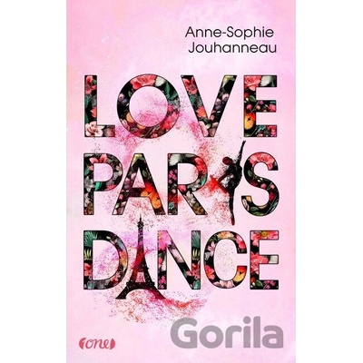 Love Paris Dance - Anne Sophie Jouhanneau