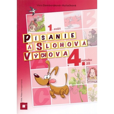 Písanie a slohová výchova pre 4. ročník ZŠ 1. zošit