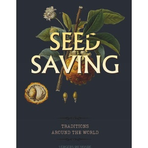 Seed Saving Traditions Around the World | Vergers du Monde (2025)