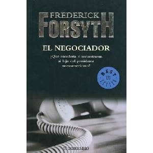 EL NEGOCIADOR | Frederick Forsyth (2005)