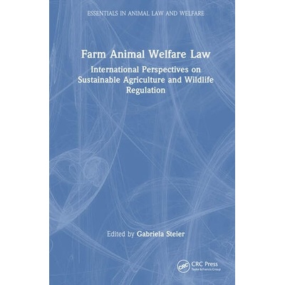 Farm Animal Welfare Law Taylor & Francis Ltd