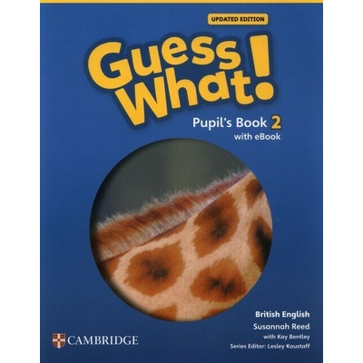 Guess What! British English Level 2 Pupil's Book with eBook Updated