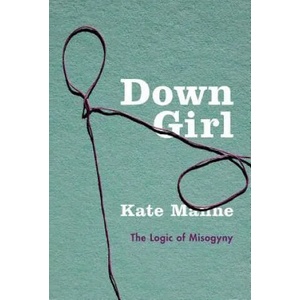 Down Girl | Manne, Kate (ISBN: 9780190933203)