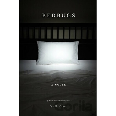 Bedbugs - Ben H. Winters