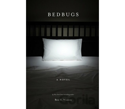 Bedbugs - Ben H. Winters