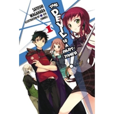 The Devil Is a Part-Timer!, Vol. 1 (light novel) - Wagahara, Satoshi