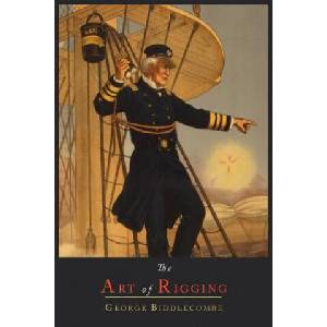 Art of Rigging | George Biddlecombe (ISBN: 9781614273790)