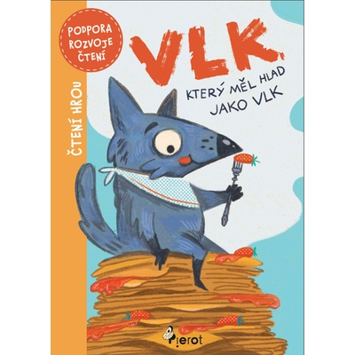 Vlk, který měl hlad jako vlk