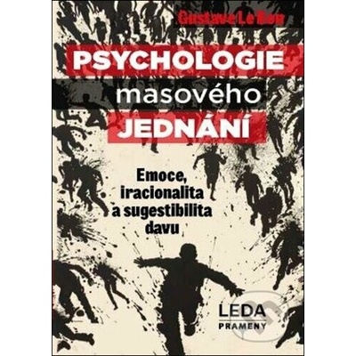 Psychologie masového jednání - Gustave Le Bon