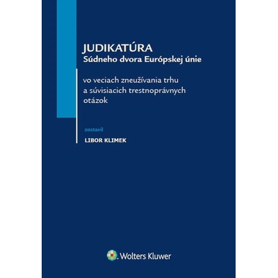 Judikatúra Súdneho dvora Európskej únie - Libor Klimek