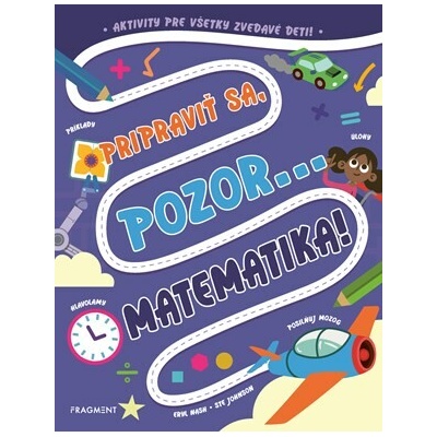 Pripraviť sa, pozor... MATEMATIKA!