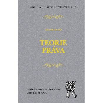 Teorie práva - Knapp Viktor