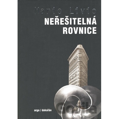 Neřešitelná rovnice - Mario Livio