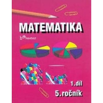 Matematika pro 5. ročník Josef Molnár Hana Mikulenková