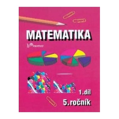 Matematika pro 5. ročník Josef Molnár Hana Mikulenková