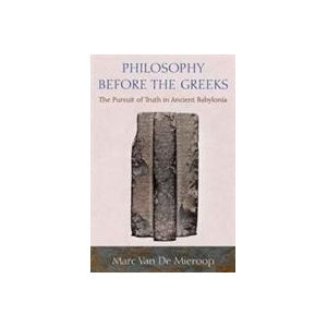 Philosophy before the Greeks | Marc Van De Mieroop (ISBN: 9780691176352)
