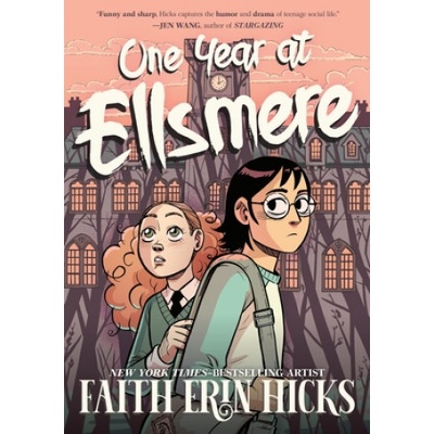 One Year at Ellsmere | Faith Erin Hicks