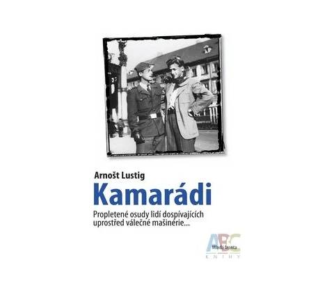 Kamarádi - Arnošt Lustig