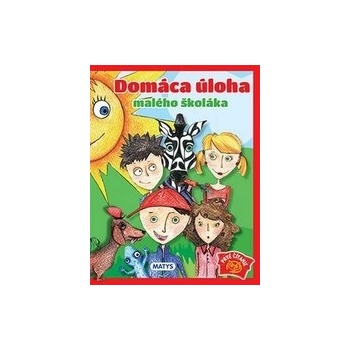 Domáca úloha malého školáka - Sibyla Mislovičová